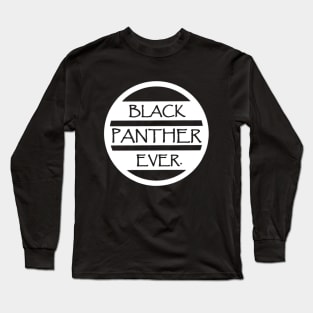 Black Panther Ever Long Sleeve T-Shirt